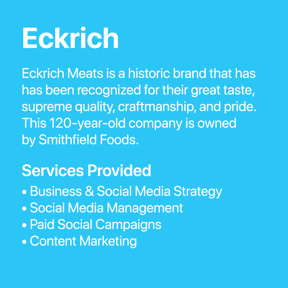Eckrich Meats is a 120-year-old company remaining relevant in the 21st century